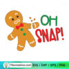 Oh Snap SVG, Gingerbread Christmas SVG