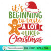 It's Beginning To Taste A Lot Like Christmas SVG, Christmas Quotes SVG