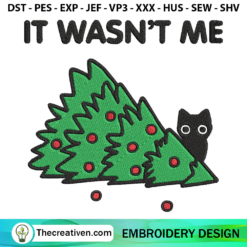 It's Wasn't Me Cat Embroidery Design