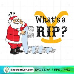 What's A RIP? SVG, Santa Yellowstone Christmas SVG