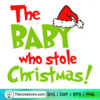 The Baby Who Stole Christmas SVG, Baby Grinch SVG
