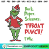 Rock Paper Scissors Throat Punch I Win Grinch Embroidery Design