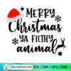 Merry Christmas Ya Filthy Animal SVG, Christmas Quote SVG