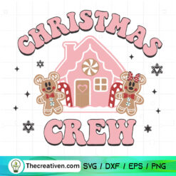 Christmas Crew SVG, Disney Gingerbread Christmas SVG
