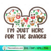 I'm Just Here For The Snacks SVG, Disney Christmas Snackgoal SVG