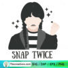 Snap Twice SVG, Wednesday Addams SVG