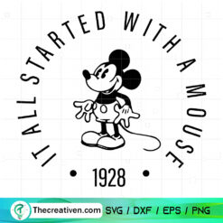 It All Started With A Mouse 1928 SVG, Mickey Mouse SVG