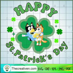 Happy Patrick Days SVG, Bingo Heeler And Bandit Heeler SVG