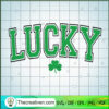 Lucky SVG, St.Patrick Days SVG
