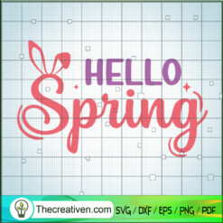 Hello Spring SVG, Happy Easter Days SVG