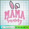 Mama Bunny SVG, Easter Days SVG 2 Mama Bunny SVG, Easter Days SVG