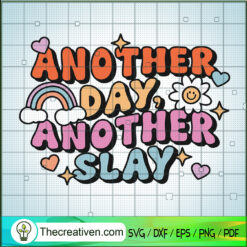 Another Day Another Slay SVG, Trending SVG