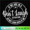 Dont Laugh Situation SVG, Trending SVG 3 Dont Laugh Situation SVG, Trending SVG