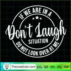 Dont Laugh Situation SVG, Trending SVG