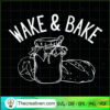 Wake And Bake SVG, Trending SVG 2 Wake And Bake SVG, Trending SVG