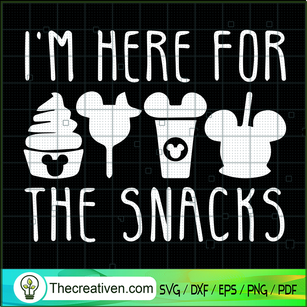 Im Here For The Snacks SVG, Disney SVG