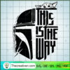 This Is My Way SVG, Star Wars Movie SVG 2 This Is My Way SVG, Star Wars Movie SVG