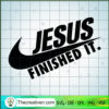Jesus Finished It SVG, Funny Jesus X Nike SVG 3 Jesus Finished It SVG, Funny Jesus X Nike SVG