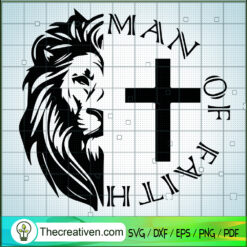 Man Of Faith SVG, Jesus With Lion SVG