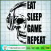Eat Sleep Game Repeat SVG, Game SVG 3 Eat Sleep Game Repeat SVG, Game SVG