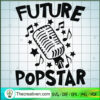 Future Popstar SVG, Singer SVG 2 Future Popstar SVG, Singer SVG