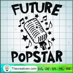 Future Popstar SVG, Singer SVG