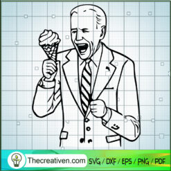 Joe Biden And Icream SVG, Biden SVG