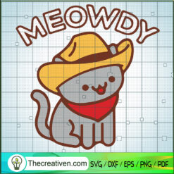 Cute Cat Meowdy SVG, Cute Cat Cowboy SVG, Cat SVG