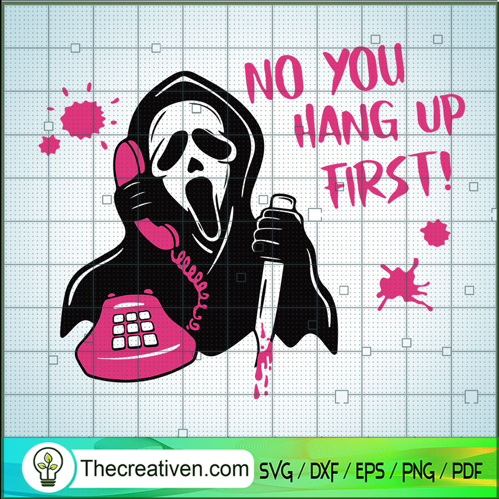 No Hang Up Frist SVG, No Scream Ghost SVG, Horror SVG 6 No Hang Up Frist SVG, No Scream Ghost SVG, Horror SVG