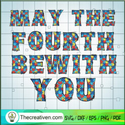 May The Fourth Be With You SVG, Trending SVG, Puzzle SVG