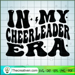 In My Cheer Leader Era SVG, Trending SVG, Logo SVG